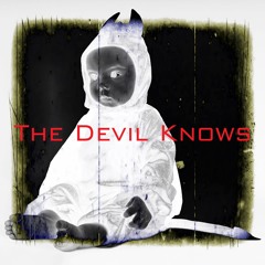 Devil Knows - Original Version