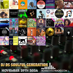 SOULFUL GENERATION BY DJ DS (FR) HOUSESTATION RADIO NOVEMBER 29TH 2024 Mp3 Master