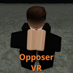 Tension (roblox OPPOSER VR)