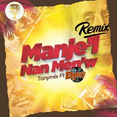 Tonymix Manjel Nan Men w Remix