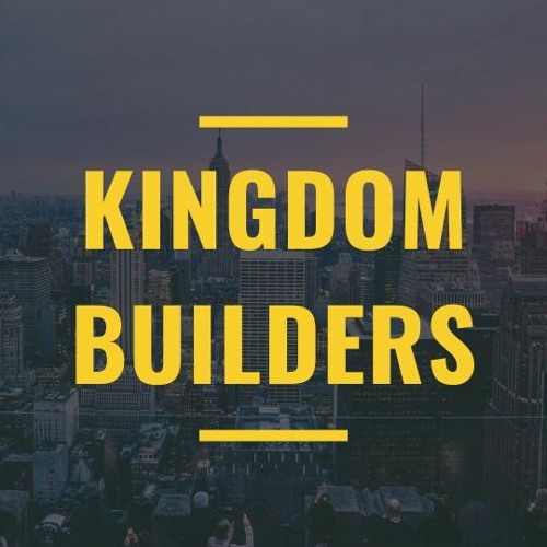 Kingdom Builders: Belong, Believe, Behave - Acts 2