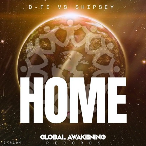 D-Fi Vs Shipsey - Home - Out Now On Global Awakening Records