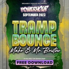 Mako & Mr. Bristow - Tramp Bounce (BBP Free Powerhour Download - Sept 2023)