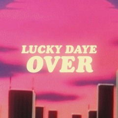 Lucky Daye - Over (Zane Rmx)