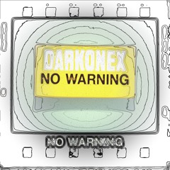 No Warning.