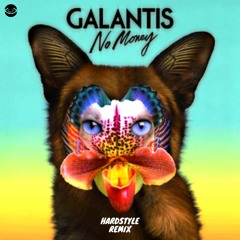 Galantis - No Money (Hardstyle Remix) | Théo-F