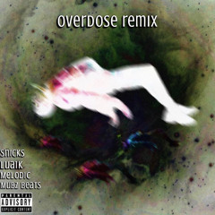 Overdose (Remix) - SNICKS Ft. Lua1k & Terrinovaa!(prod. Mubz Beats)