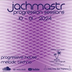 Progressive House Mix Jachmastr Progression Sessions 10 01 2024