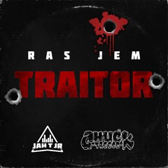 RAS JEM - TRAITOR - THE ROAD RIDDIM - JAH T JR / CHUCK TREECE