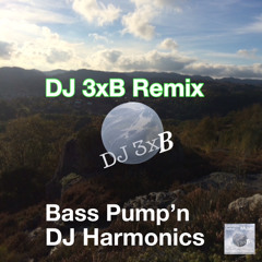 DJ Harmonics - Bass Pump’n (DJ 3xB Remix)