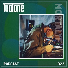 TwoTone Podcast 022 - Mortalyf