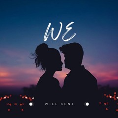 WE - Will Kent Radio Edit