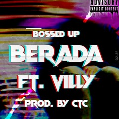Bossed Up (ft. Villy )(prod. Chronic The Chemist)