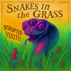 Snakes In The Grass