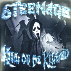 KILL OR BE KILLED