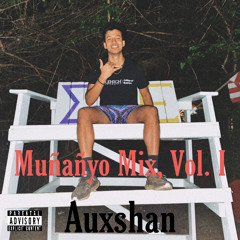 Muñañyo Mix, Vol. I - Auxshan (VOL. II OUT NOW)