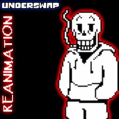 Underswap - REANIMATION (By DropLikeAnECake)