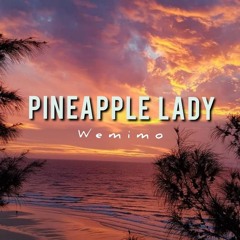 Pineapple Lady