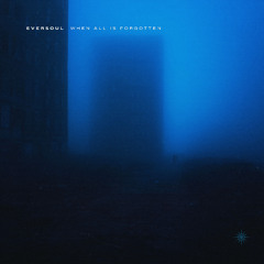 eversoul - when all is forgotten