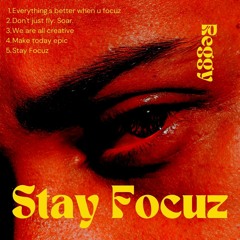STAY FOCUZ (Reference Track)