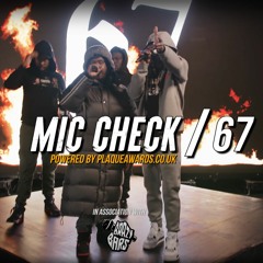 67 (LD, Liquez, Monkey, SJ) - #MicCheck Freestyle (Part 1)
