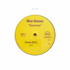 FREE DL : Nina Simone - Sinnerman (Dare - RU Edit)