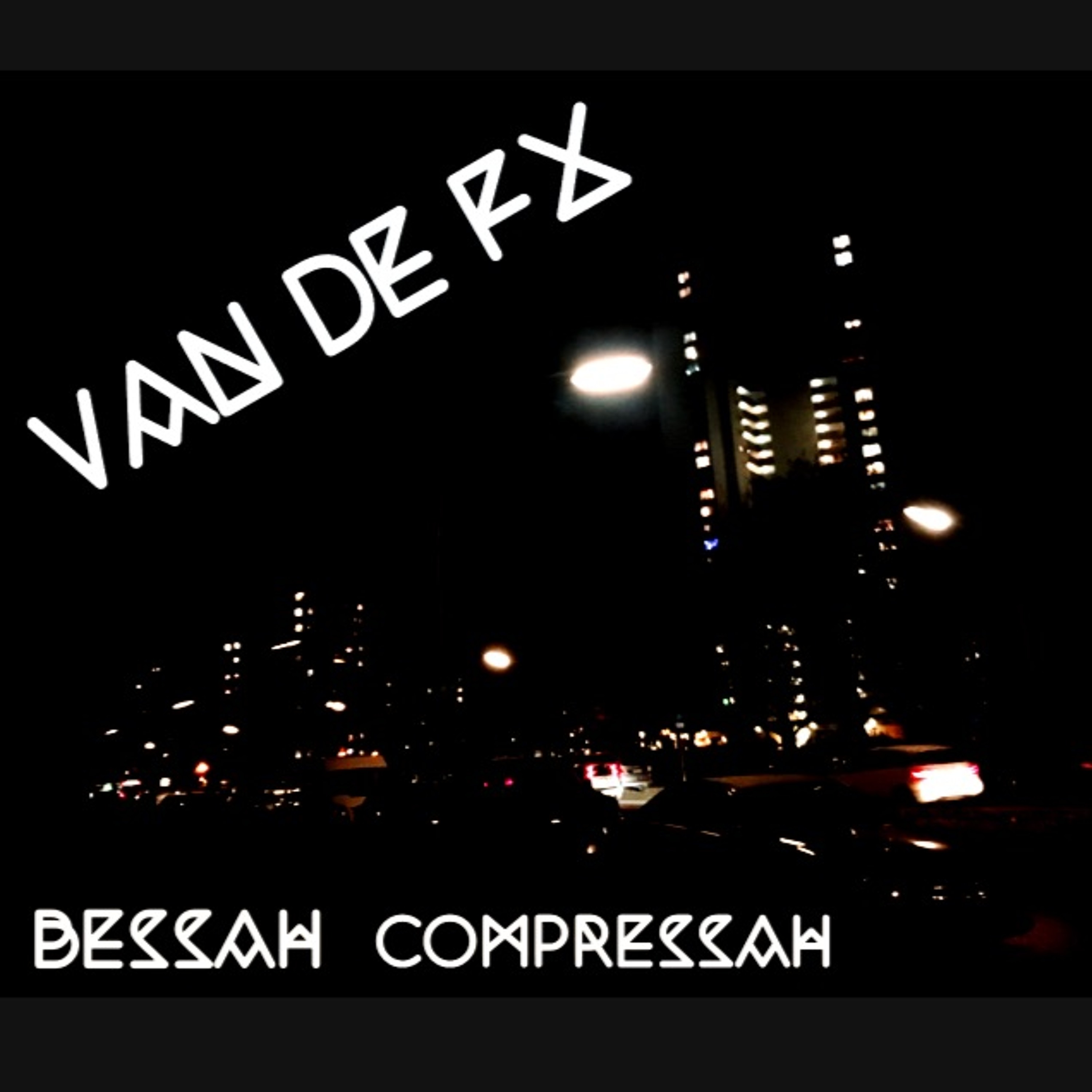 Van De FX -compressah Kommt Bessah Stadt Messah Live Set Live Ply .WAV
