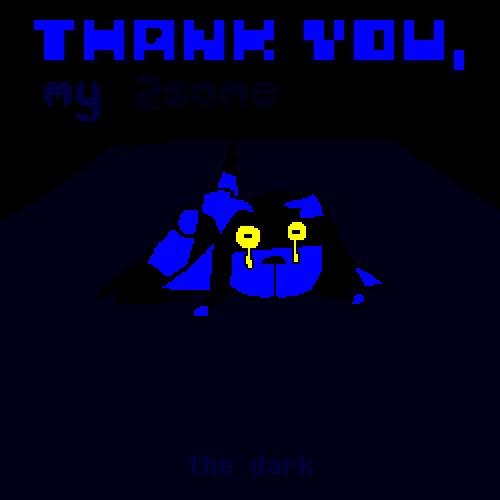 The Dark [TYM2S Extra]