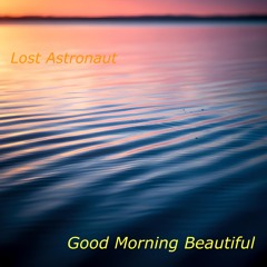 Good Morning Beautiful