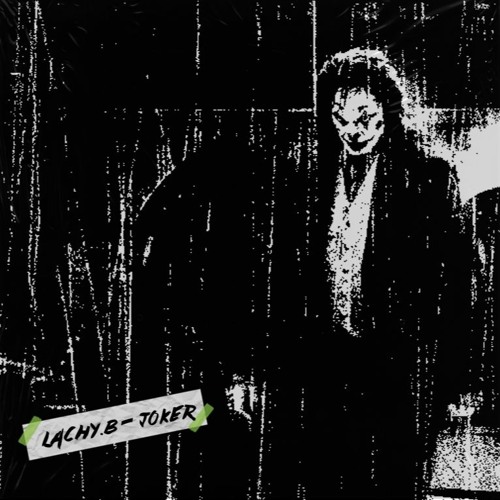 LACHY.B - Joker (Original Mix)