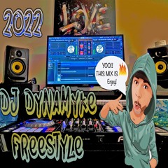 DJ DYNAMYKE FREESTYLE 2022