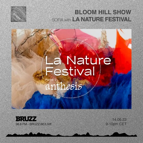 Bruzz - 14.06.23 (La Nature Festival Special Ep.)