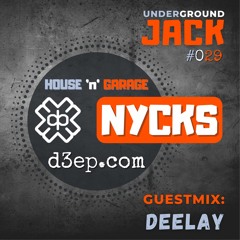 Underground JACK #029 | NYCKS + DEELAY