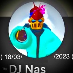 THE DJ NAS ( 18/03/2023 )