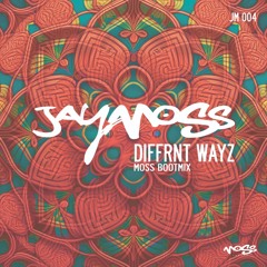 JM004 DIFFRNT WAYZ - Moss Bootmix