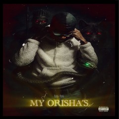 My Orisha’s