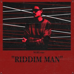 RIDDIM MAN (FREE DOWNLOAD)