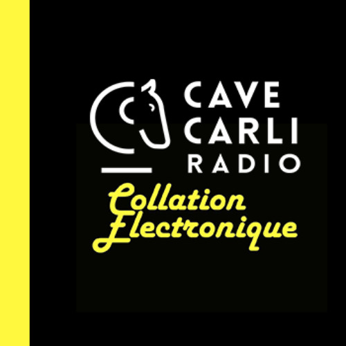 Collation Electronique On Cave Carli Radio S01 EP08 SIRJAY / Stevie Wilson
