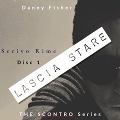 Lascia Stare (THE SCONTRO series)