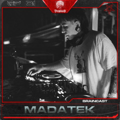 BRAINCAST EP. 01 - MADATEK
