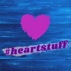 #heartstuff