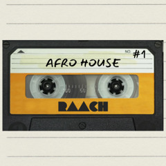 #1 AFRO HOUSE | FULL SET | RAACH