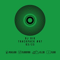 📦 DJ OiO - Trackpack #67 (03/23)📦 - FREE DOWNLOAD