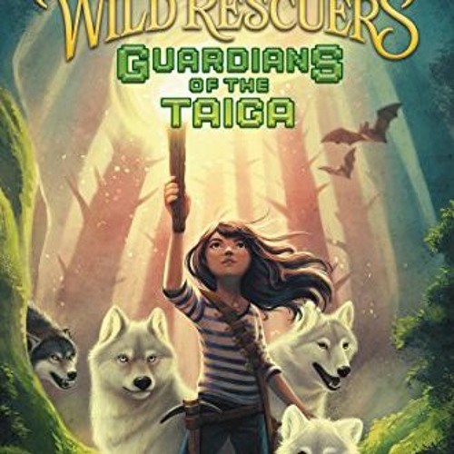 [Read] [PDF EBOOK EPUB KINDLE] Wild Rescuers: Guardians of the Taiga (Book 1) by  StacyPlays 🗂️