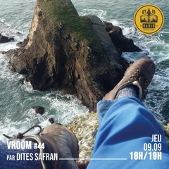 Vroöm #44 - Dites Safran présente : L'Amour - 09/09/2021