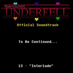 TC!Underfell Soundtrack - 013 Interlude