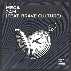 2AM (feat. Brave Culture)