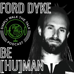 🤖FORD DYKE: ARTIFICIAL INTELLIGENCE & HUMAN PERFORMANCE | 🎙️SWTT 227