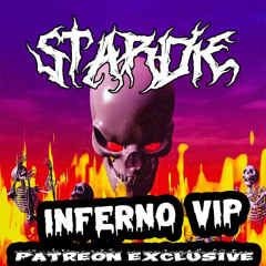 STARDIE - INFERNO (VIP) [PATREON EXCLUSIVE]