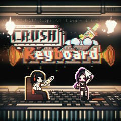 Crush Keyboard